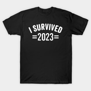 I Survived 2023 T-Shirt